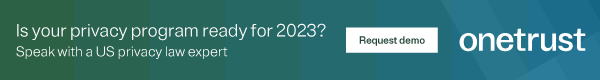 Is your privacy program ready for 2023- 600x80 (1).png